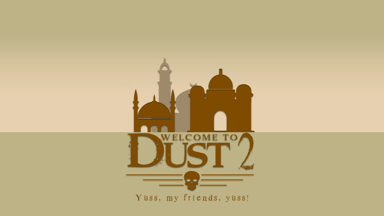 Welcme to Dust 2
