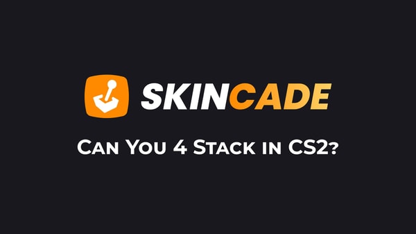 Can You 4 Stack in CS2?