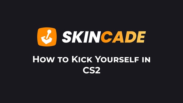 How to Kick Yourself in CS2