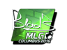 B1ad3 (Foil) | MLG Columbus 2016