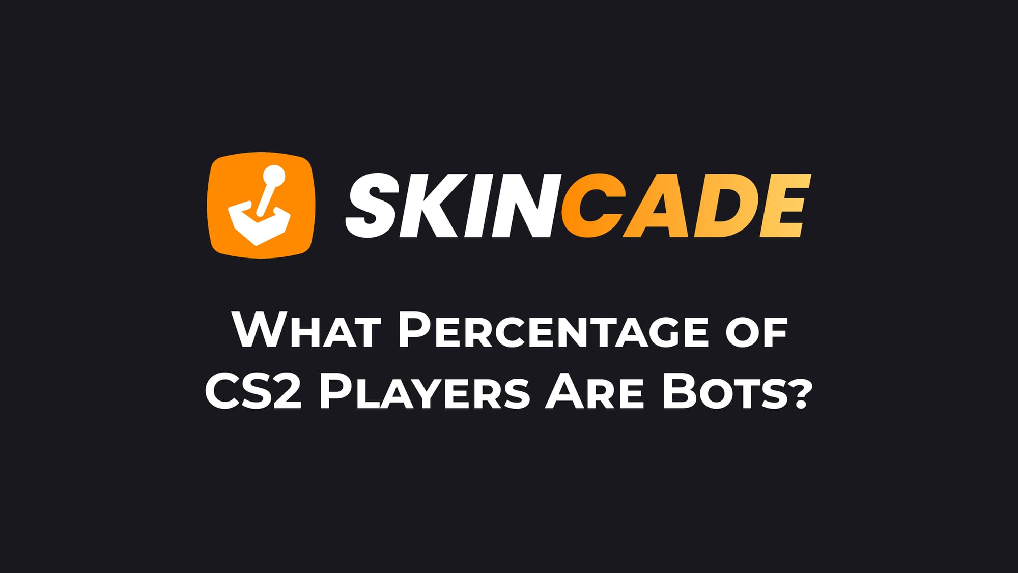 What Percentage of CS2 Players Are Bots?