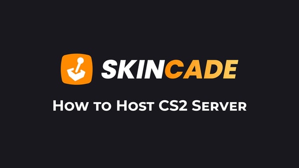 How to Host CS2 Server