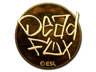 DeadFox (Gold) | Katowice 2019