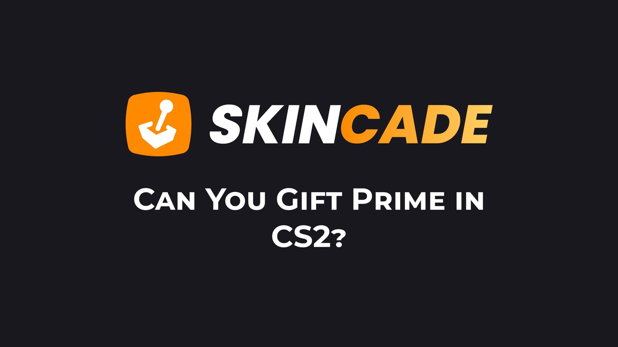 Can You Gift Prime in CS2?